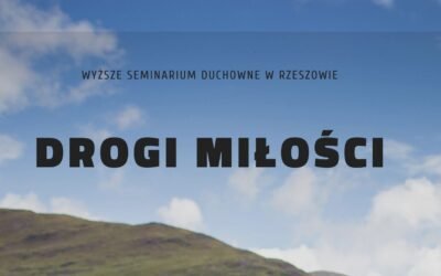 WSD Rzeszów: Spotkania z serii DROGI MIŁOŚCI