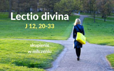 Skupienie w milczeniu z Lectio divina