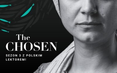 “THE CHOSEN” – SEZON 3 – WSPÓLNE OGLĄDANIE I ROZMOWA